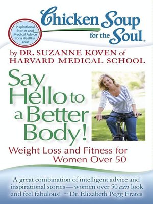 cover image of Say Hello to a Better Body!